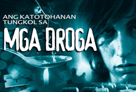 Ang Katotohanan Tungkol sa Mga Droga